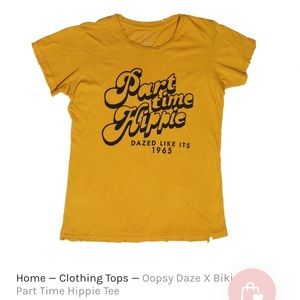 Oopsydaze x Bikinibird Part Time Hippie Shirt